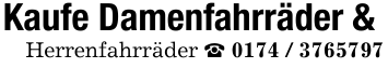 Kaufe Damenfahrräder & Herrenfahrräder _ 0174 / 3765797