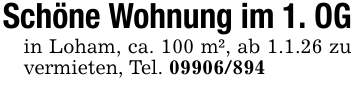 Schöne Wohnung im 1. OGin Loham, ca. 100 m², ab 1.1.26 zu vermieten, Tel. 09906/894