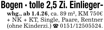 Bogen - tolle 2,5 Zi. Einlieger-whg., ab 1.4.26, ca. 89 m², KM 750€ + NK + KT, Single, Paare, Rentner (ohne Kinderzi.) _ 0151/12505524.