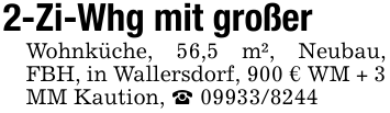 2-Zi-Whg mit großerWohnküche, 56,5 m², Neubau, FBH, in Wallersdorf, 900 € WM + 3 MM Kaution, _ 09933/8244