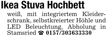 Ikea Stuva Hochbettweiß, mit integriertem Kleiderschrank, selbstkreierter Höhle und LED Beleuchtung, Abholung in Stamsried _ 0157/303633330