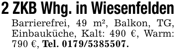 2 ZKB Whg. in WiesenfeldenBarrierefrei, 49 m², Balkon, TG, Einbauküche, Kalt: 490 €, Warm: 790 €, Tel. 0179/5385507.
