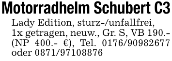 Motorradhelm Schubert C3Lady Edition, sturz-/unfallfrei,1x getragen, neuw., Gr. S, VB 190.- (NP 400.- €), Tel. 0176/90982677 oder 0871/97108876