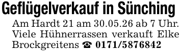 Geflügelverkauf in Sünching Am Hardt 21 am 30.05.26 ab 7 Uhr. Viele Hühnerrassen verkauft Elke Brockgreitens _ 0171/5876842