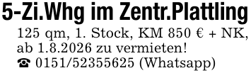 5-Zi.Whg im Zentr.Plattling125 qm, 1. Stock, KM 850 € + NK, ab 1.8.2026 zu vermieten!_ 0151/52355625 (Whatsapp)