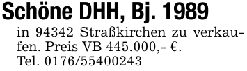 Schöne DHH, Bj. 1989in 94342 Straßkirchen zu verkaufen. Preis VB 445.000,- €.Tel. 0176/55400243