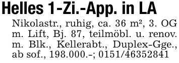 Helles 1-Zi.-App. in LANikolastr., ruhig, ca. 36 m², 3. OG m. Lift, Bj. 87, teilmöbl. u. renov. m. Blk., Kellerabt., Duplex-Gge., ab sof., 198.000.-; 0151/46352841