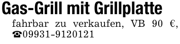 Gas-Grill mit Grillplattefahrbar zu verkaufen, VB 90 €, _09931-9120121